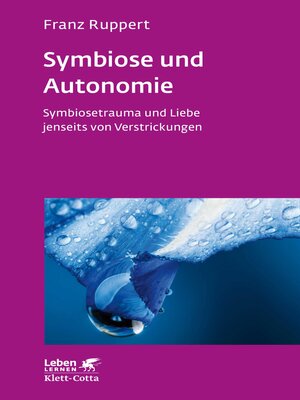 cover image of Symbiose und Autonomie (Leben Lernen, Bd. 234)